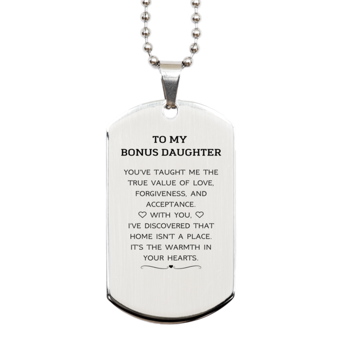 Bonus Daughter Silver Dog Tag Necklace - You've Taught Me the True Value of Love | Thoughtful Gift