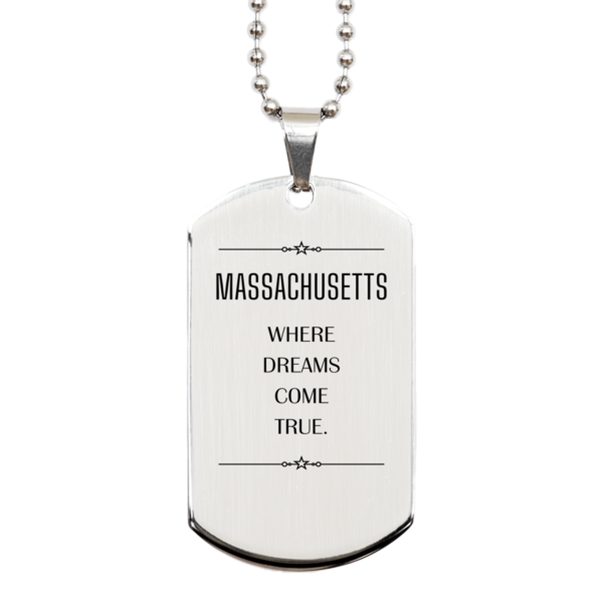 Massachusetts State Silver Dog Tag Necklace - Where Dreams Come True | Birthday Inspirational Gift