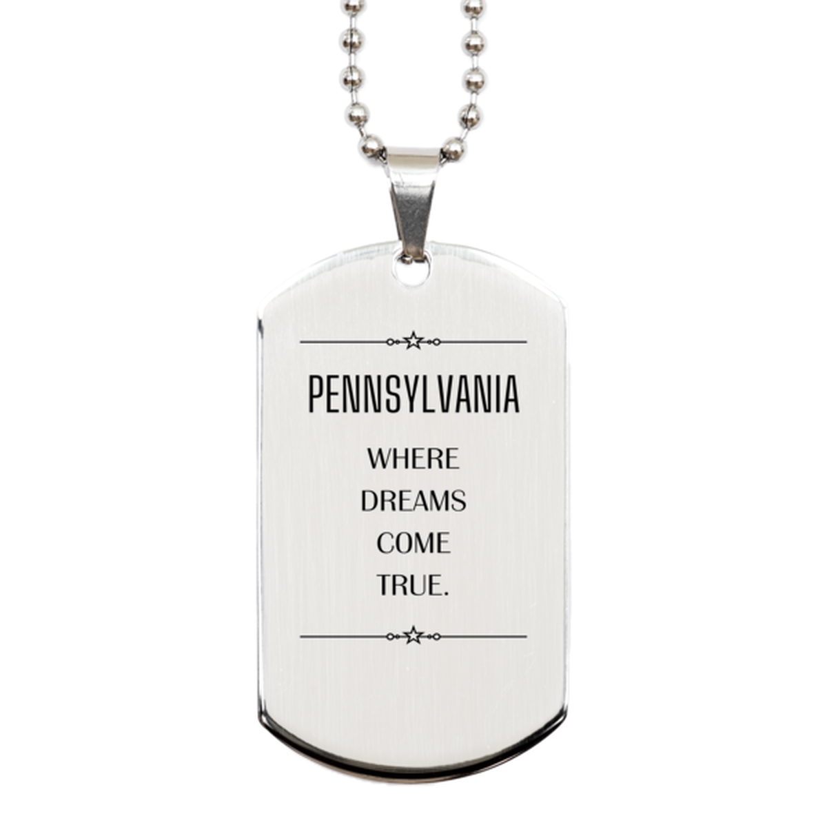 Pennsylvania Silver Dog Tag Necklace - Where Dreams Come True | Inspirational Gift