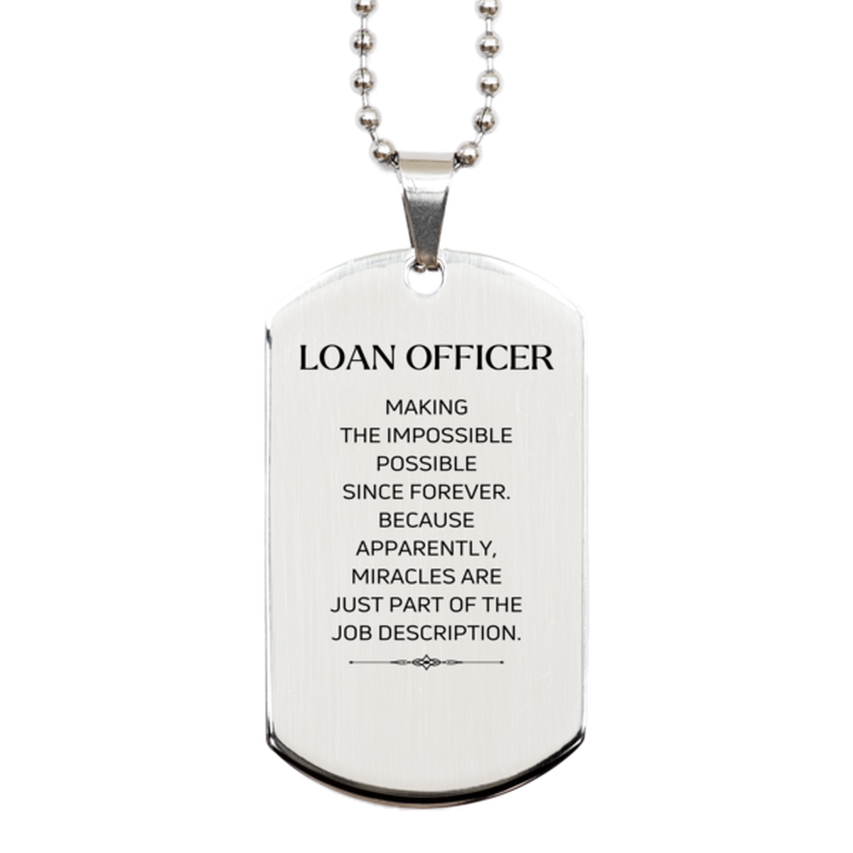 Loan Officer Silver Dog Tag Necklace - Miracles are Just Part of the Job | Inspirational Gift