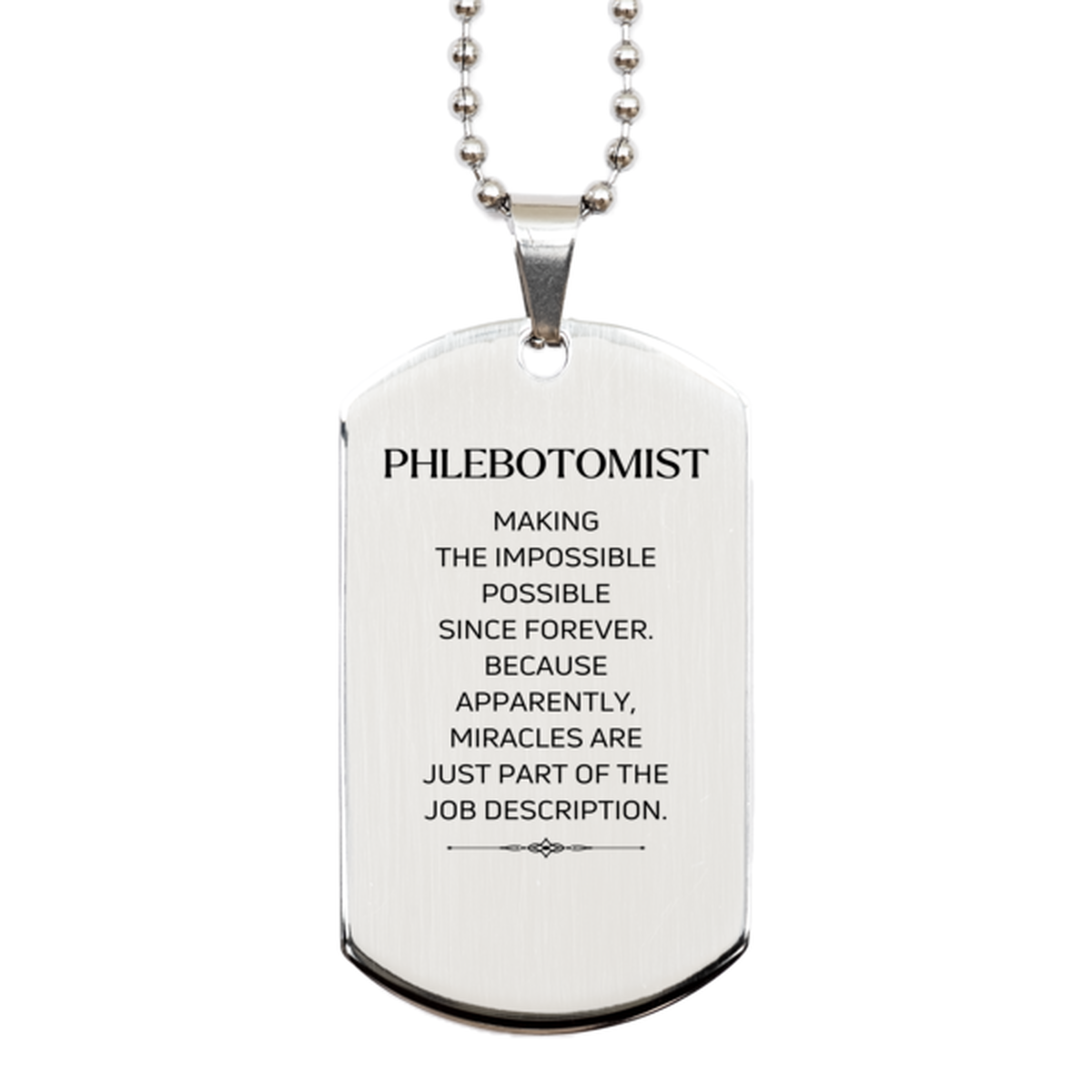 Phlebotomist Silver Dog Tag Necklace - Miracles are just part of the job description | Perfect Gift