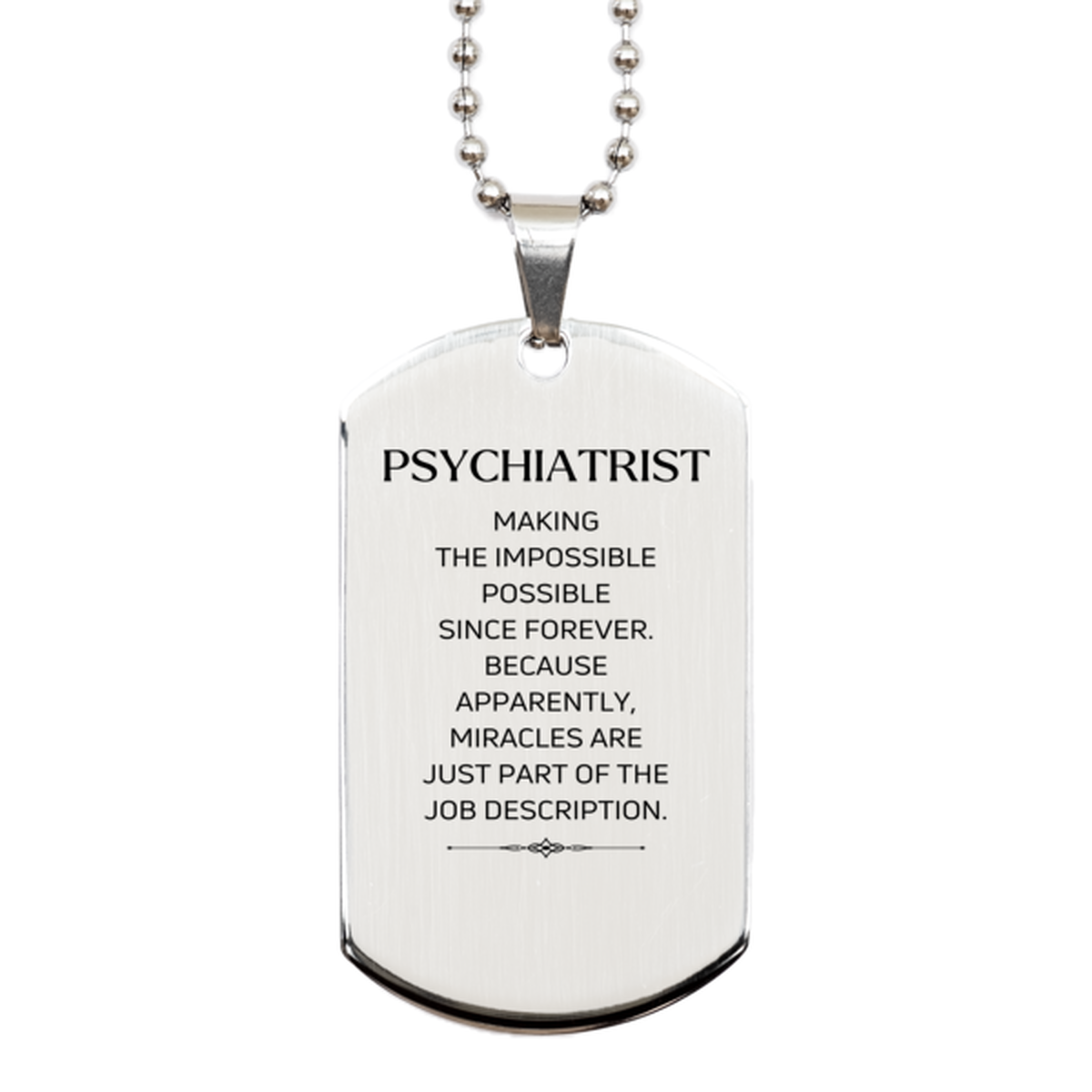 Psychiatrist Silver Dog Tag Necklace - Miracles are just part of the job description | Inspirational Gift