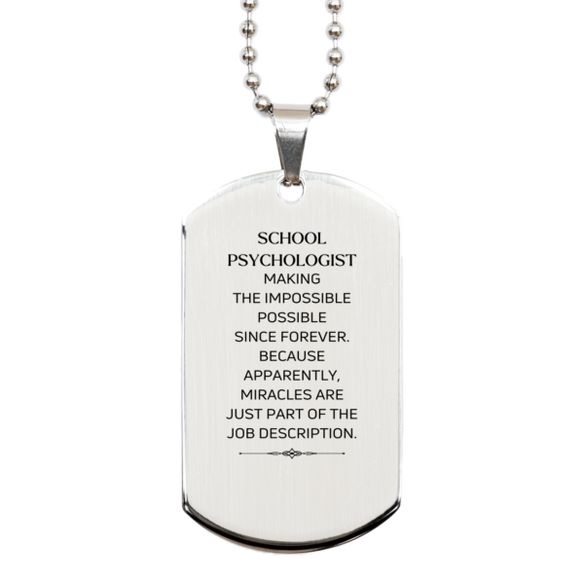 School Psychologist Silver Dog Tag Necklace - Miracles are just part of the job description | Inspirational Gift