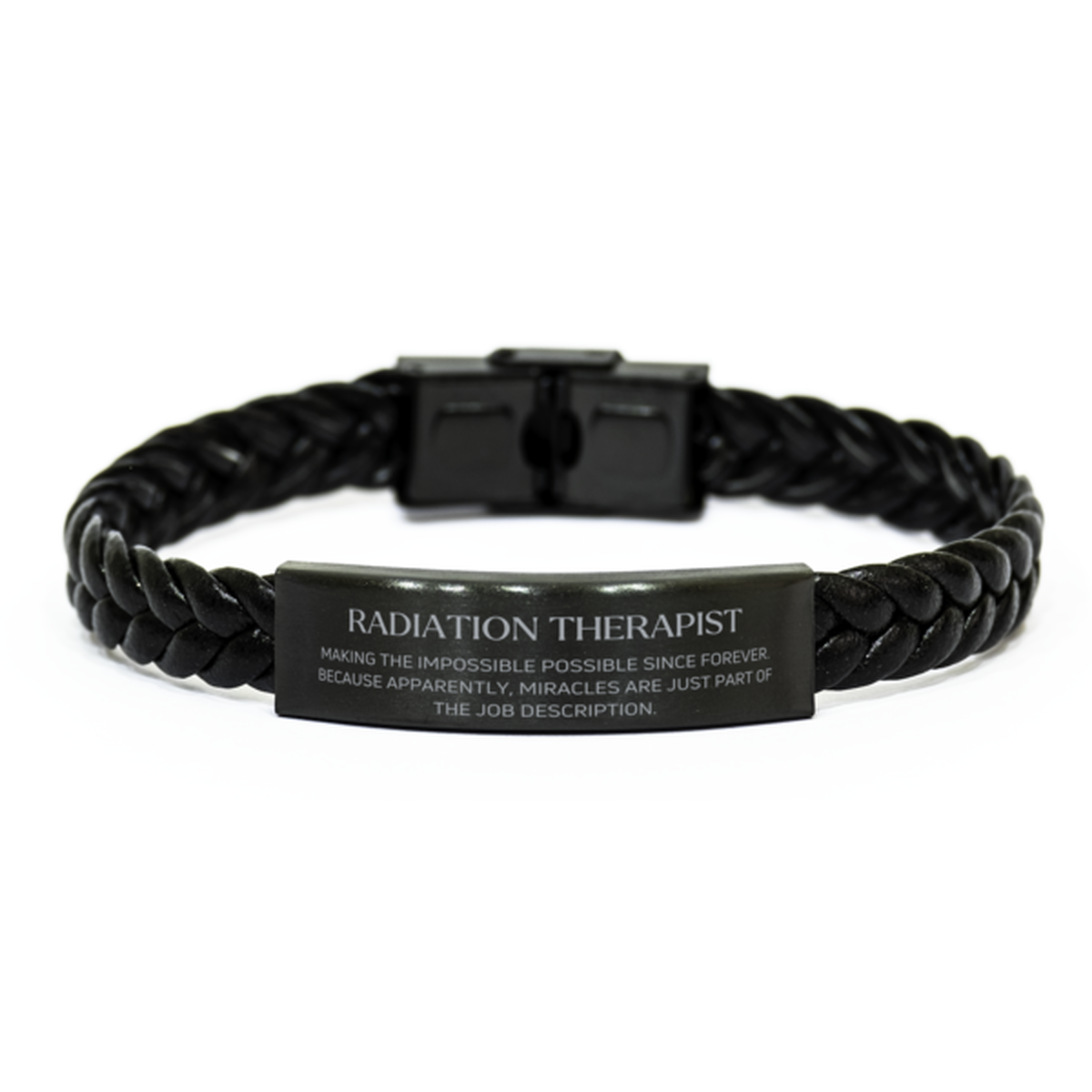 Radiation Therapist Braided Leather Bracelet - Miracles are just part of the job description | Inspirational Gift