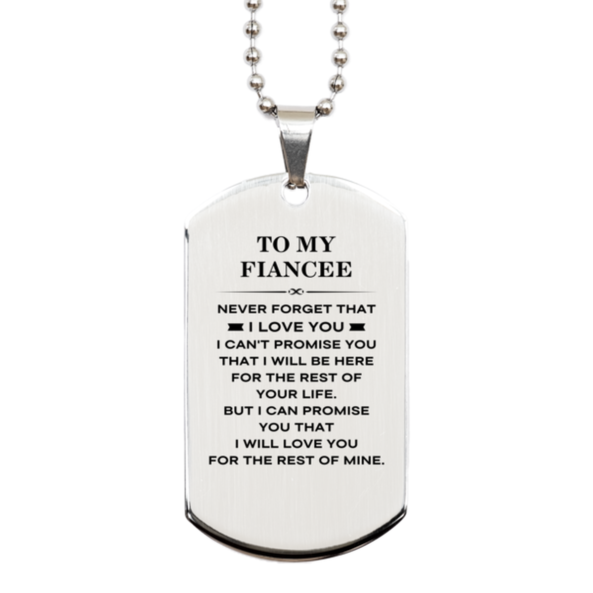 Fiancee Dog Tag Necklace - I Will Love You Forever | Romantic Gift