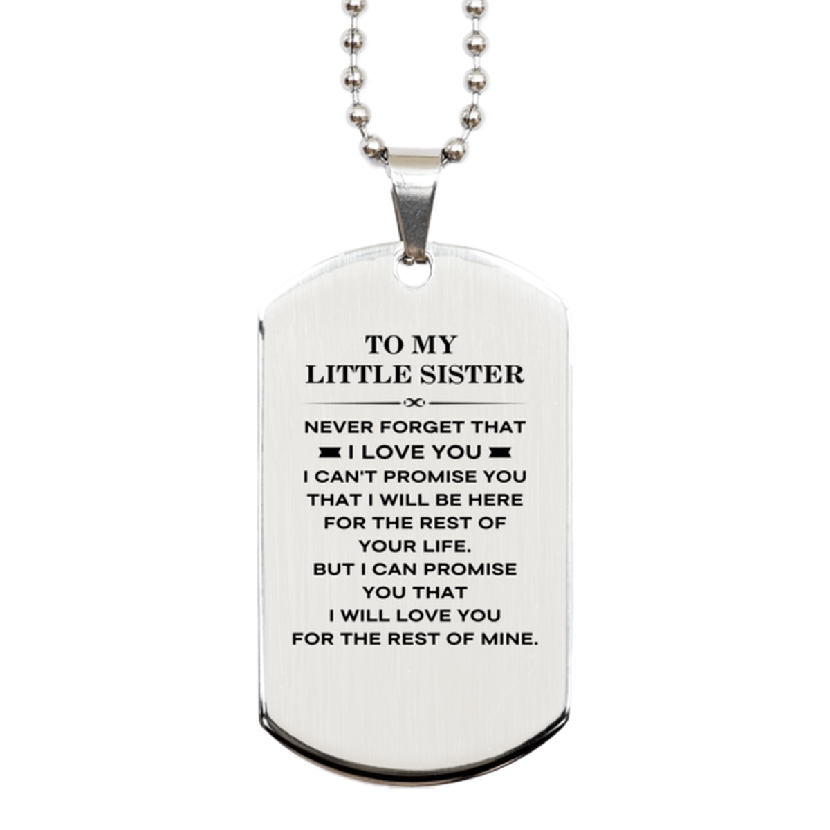 Little Sister Dog Tag Necklace - I Will Love You For The Rest Of Mine | Birthday Gift