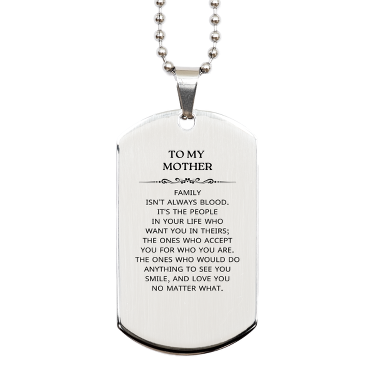 Mom Silver Dog Tag Necklace - Family Isn't Always Blood | Birthday & Christmas Gift
