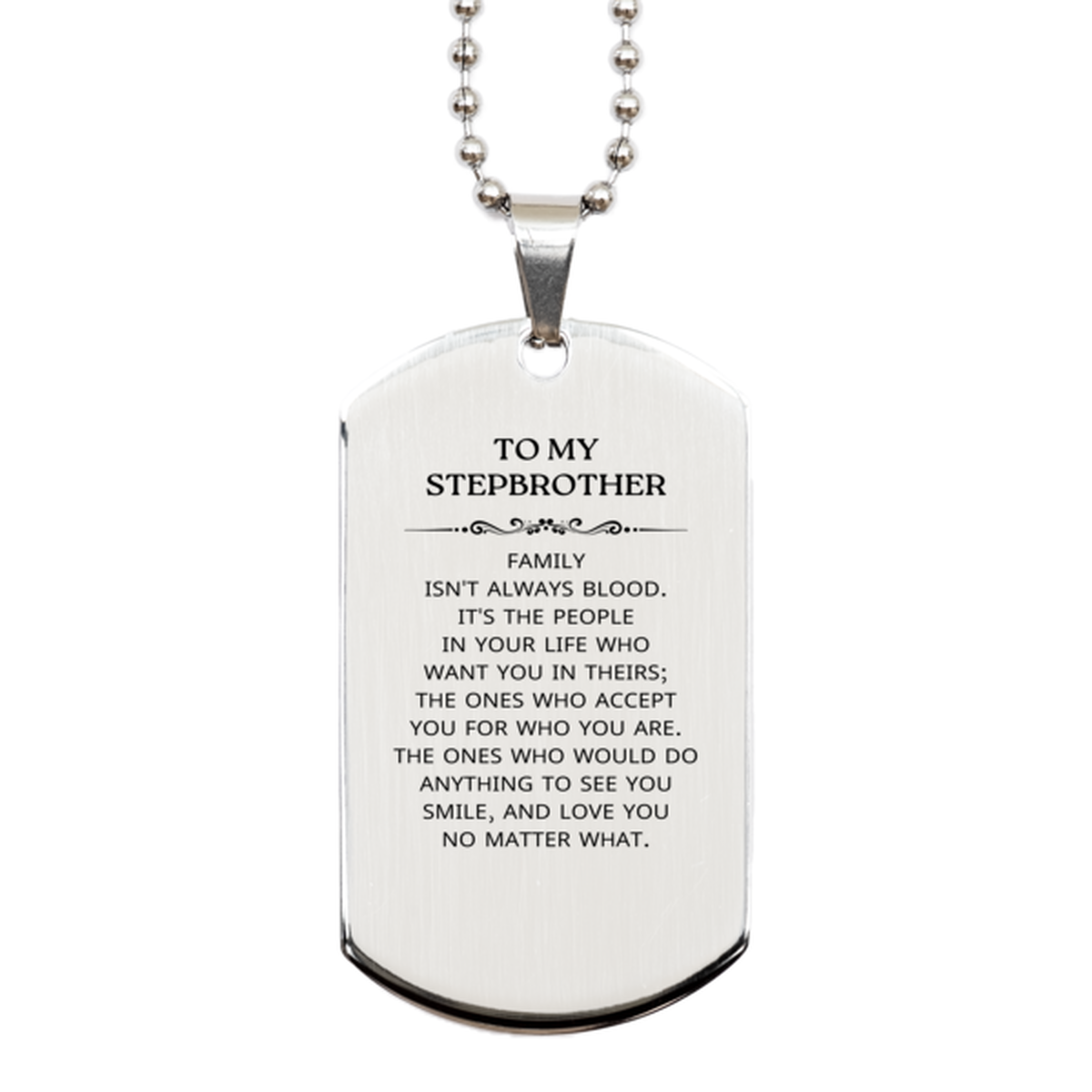 Stepbrother Silver Dog Tag Necklace - Family Isn't Always Blood | Birthday & Christmas Gift