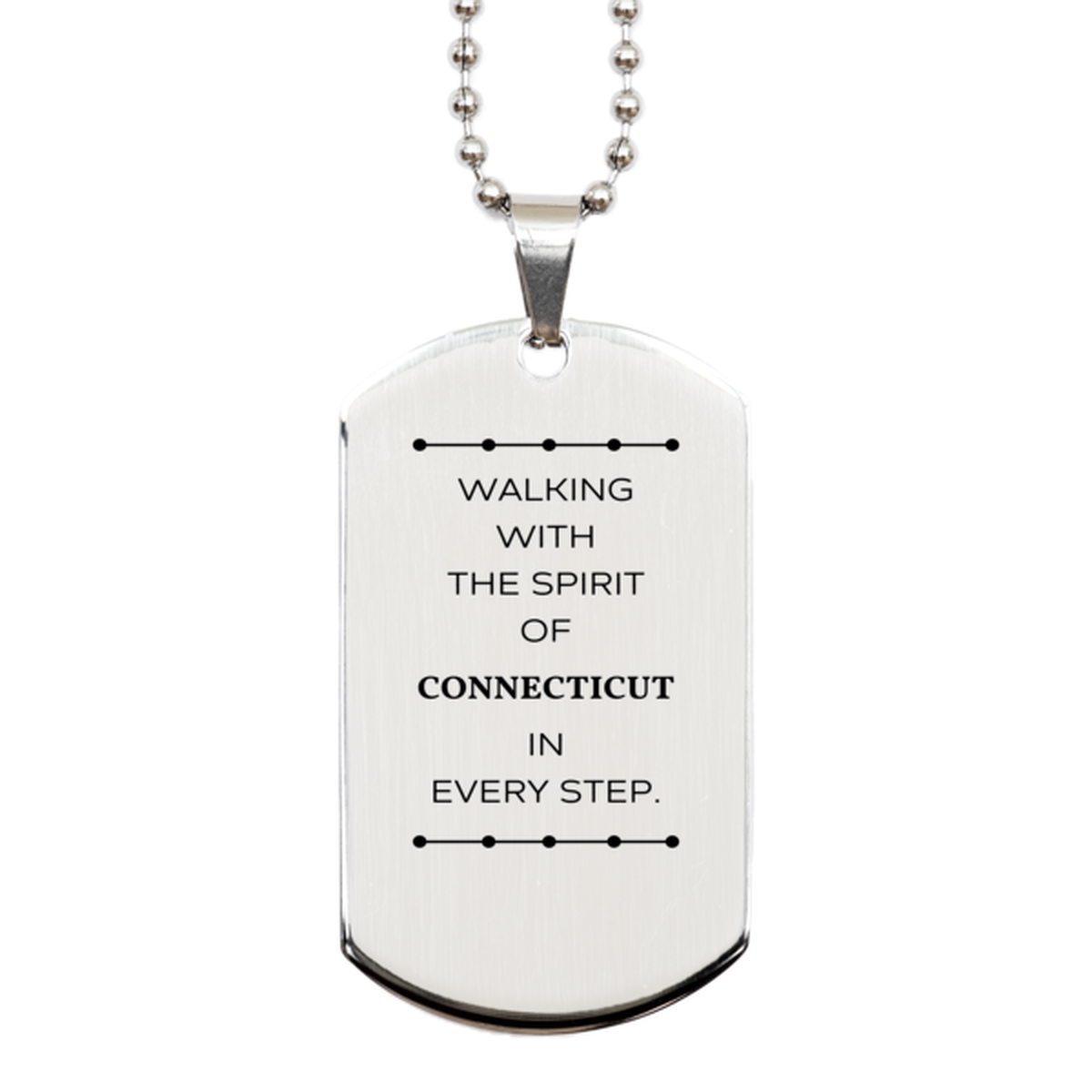 Connecticut Silver Dog Tag Necklace - Walking with the Spirit | Birthday and Christmas Gift