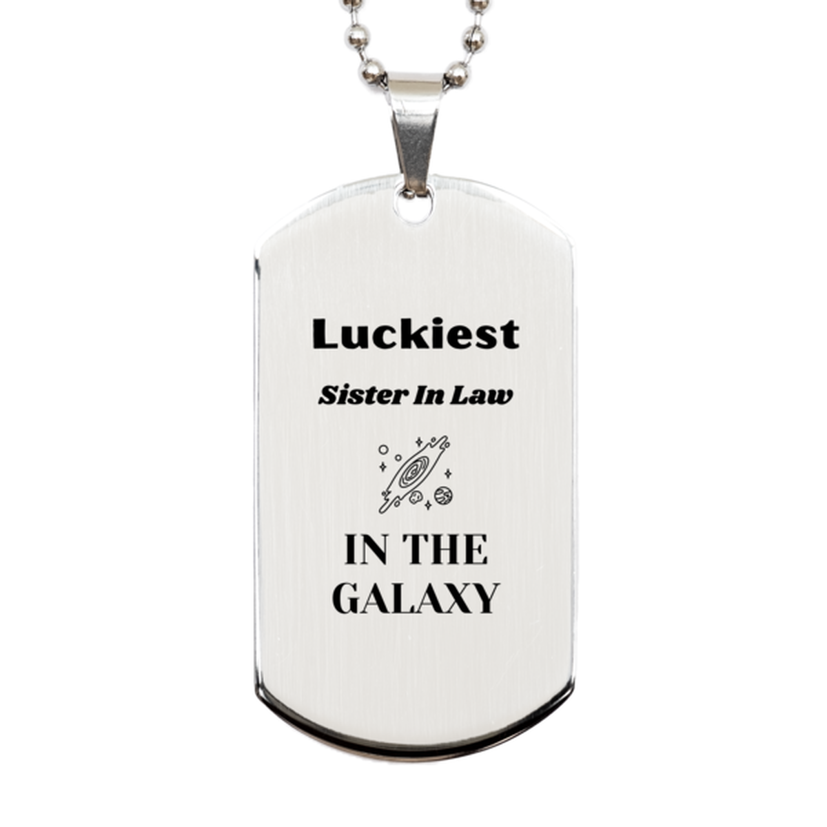 Sister In Law Silver Keychain - Luckiest Sister In Law in the Galaxy | Unique Gift