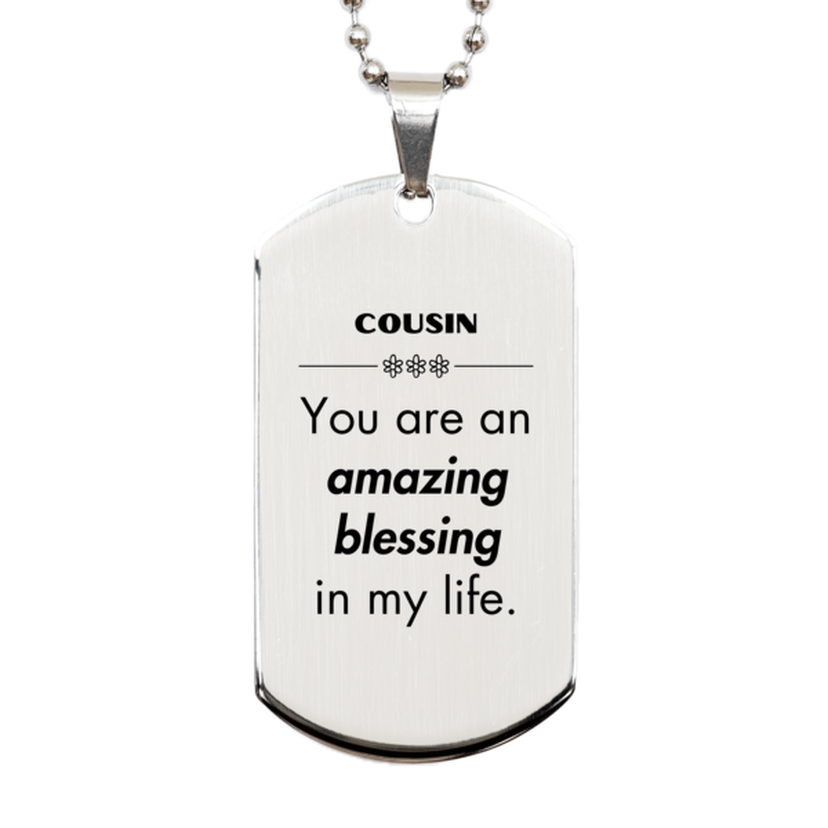 Cousin Silver Dog Tag Necklace - You Are an Amazing Blessing | Birthday & Christmas Gift