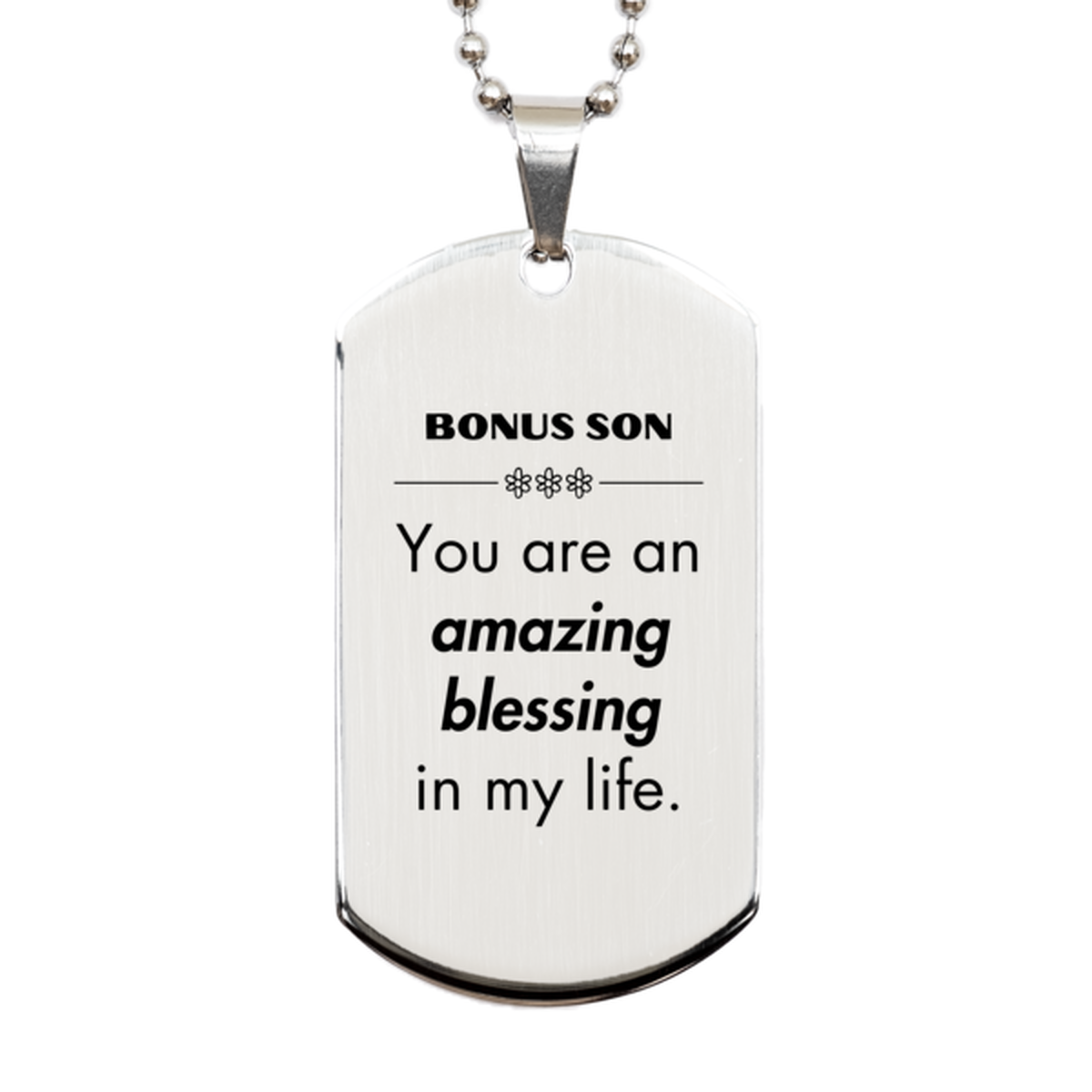 Bonus Son Silver Dog Tag Necklace - You are an amazing blessing | Inspirational Gift