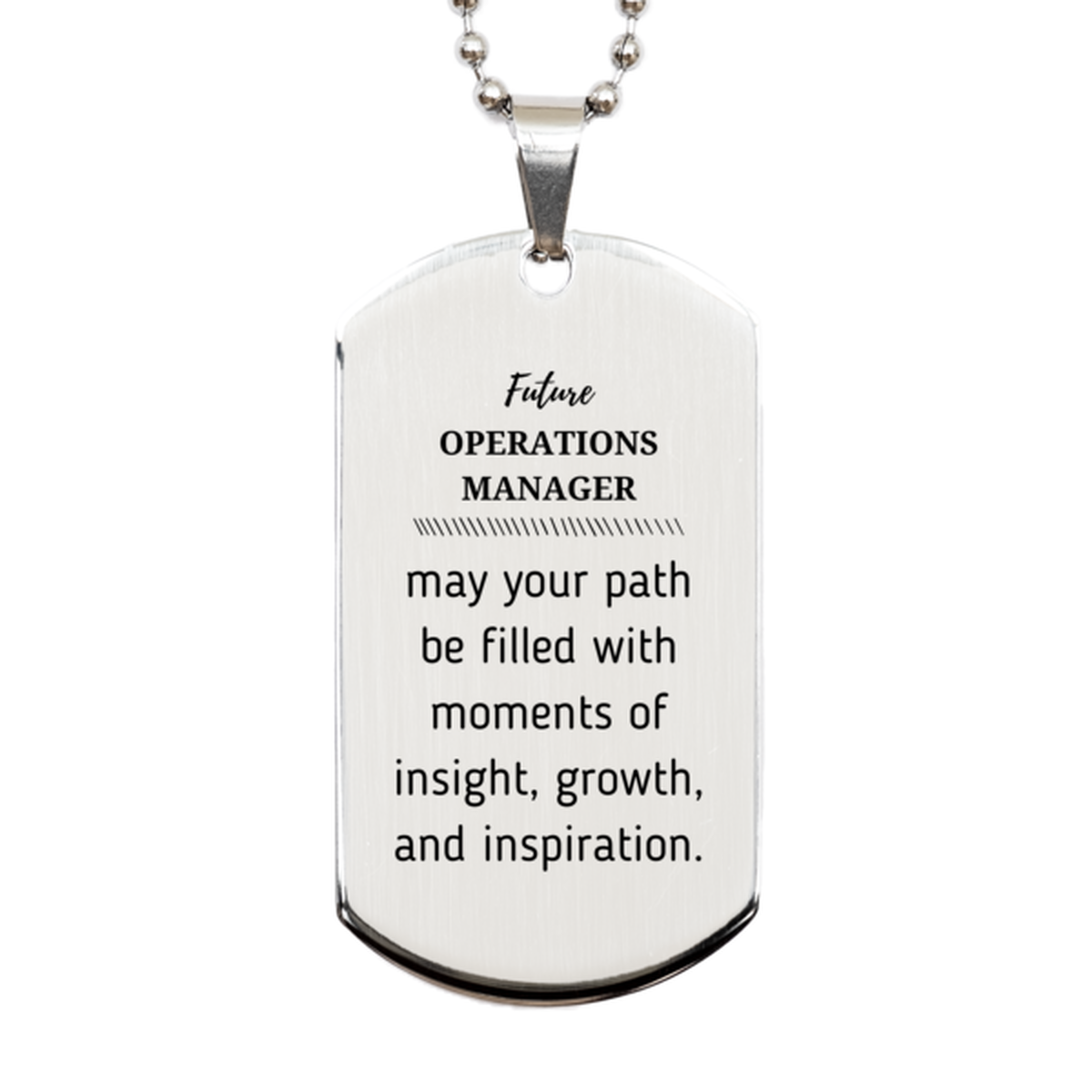 Operations Manager Silver Dog Tag Necklace - May Your Path Be Filled with Insight | Graduation Gift