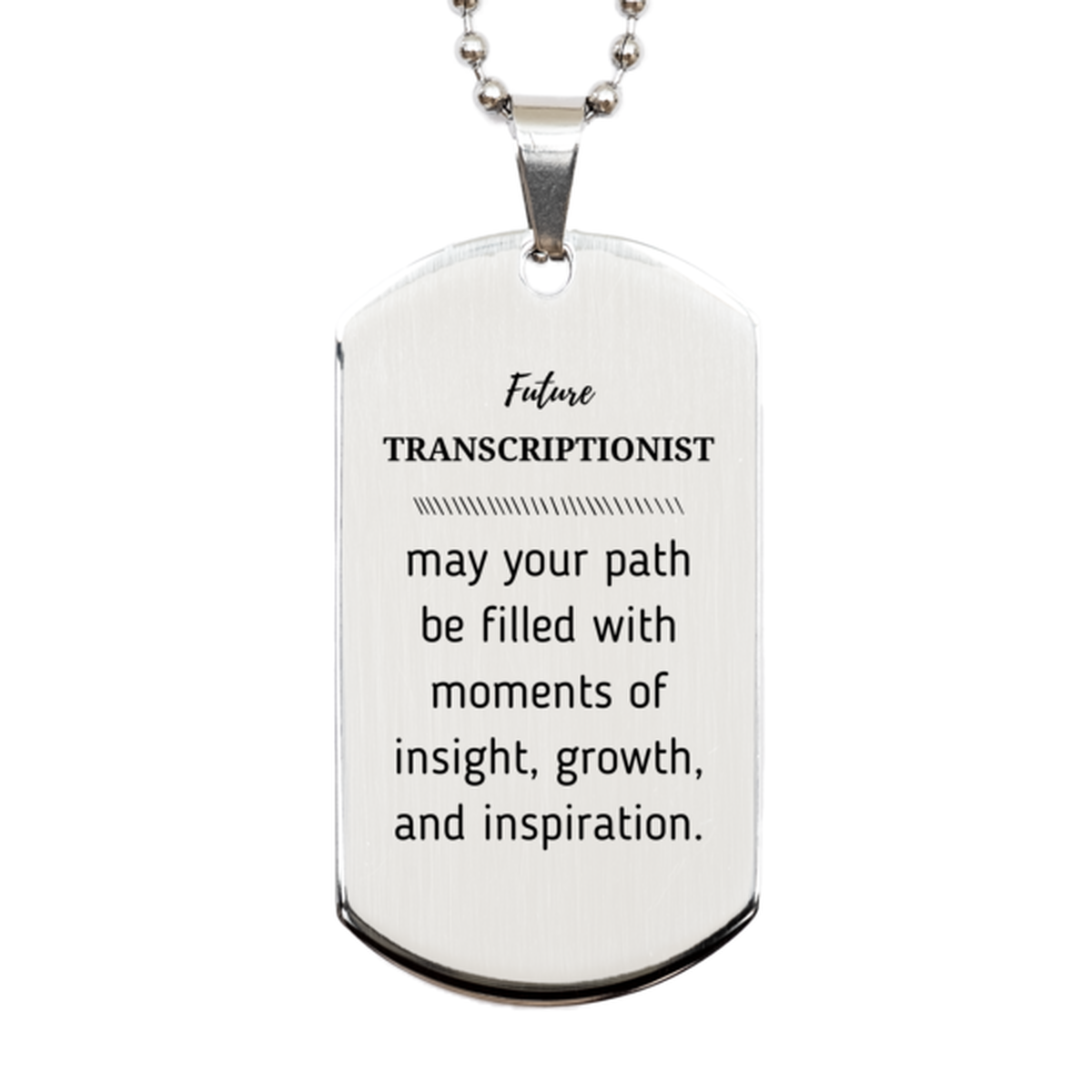 Transcriptionist Silver Dog Tag Necklace - May Your Path Be Filled with Insight | Graduation Gift