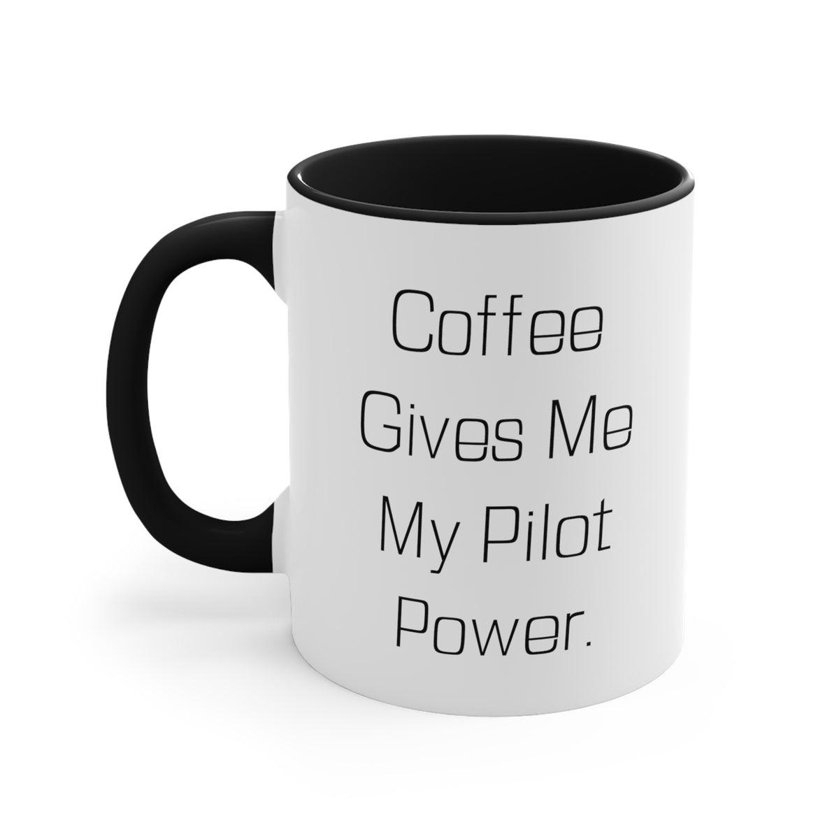 Coffee Gives Me My Pilot Power. Two Tone 11oz Mug, Pilot Cup, Unique Gifts For Pilot from Boss, Pilot two tone 11oz mug gift set, Pilot two tone 11oz mug gift ideas, Pilot two tone 11oz mug gift wrap