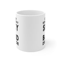 Load image into Gallery viewer, Band Director Coffee Mug - I Am a Sexy Band Director | Funny Gift

