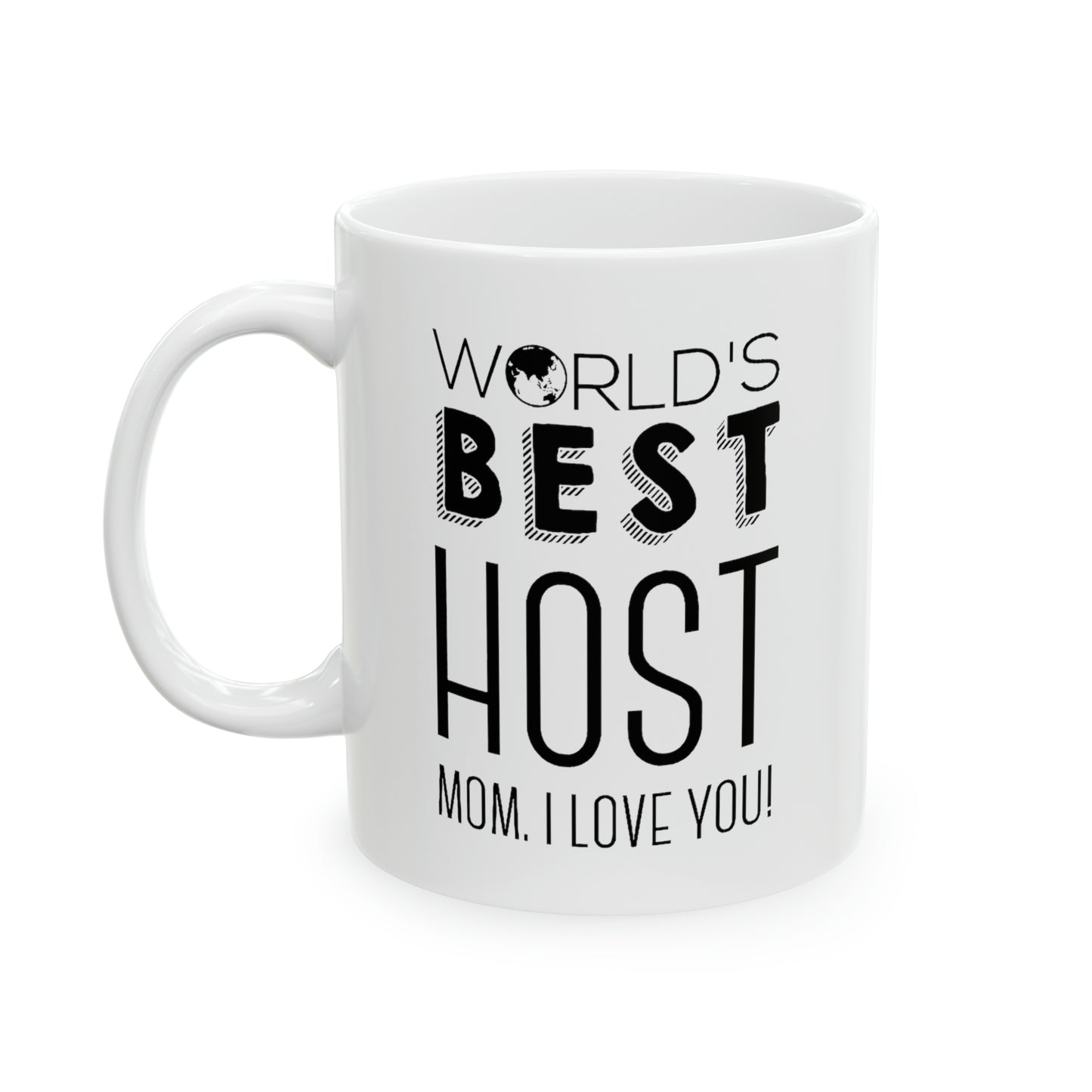 Mom Funny Coffee Mug - World's Best Host Design | Mother's Day Gift
