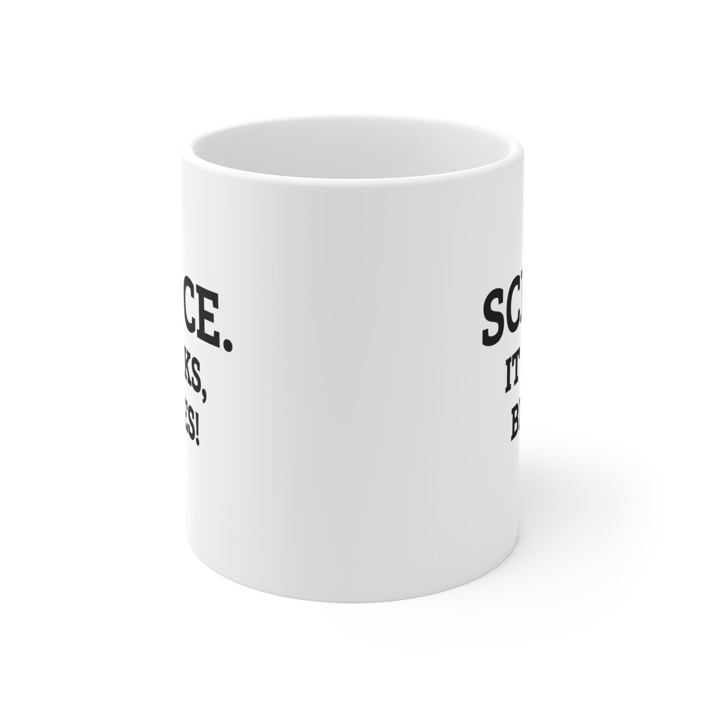 Science Teacher Coffee Mug - Science. It Works, Bitches! | Teacher Appreciation Gift