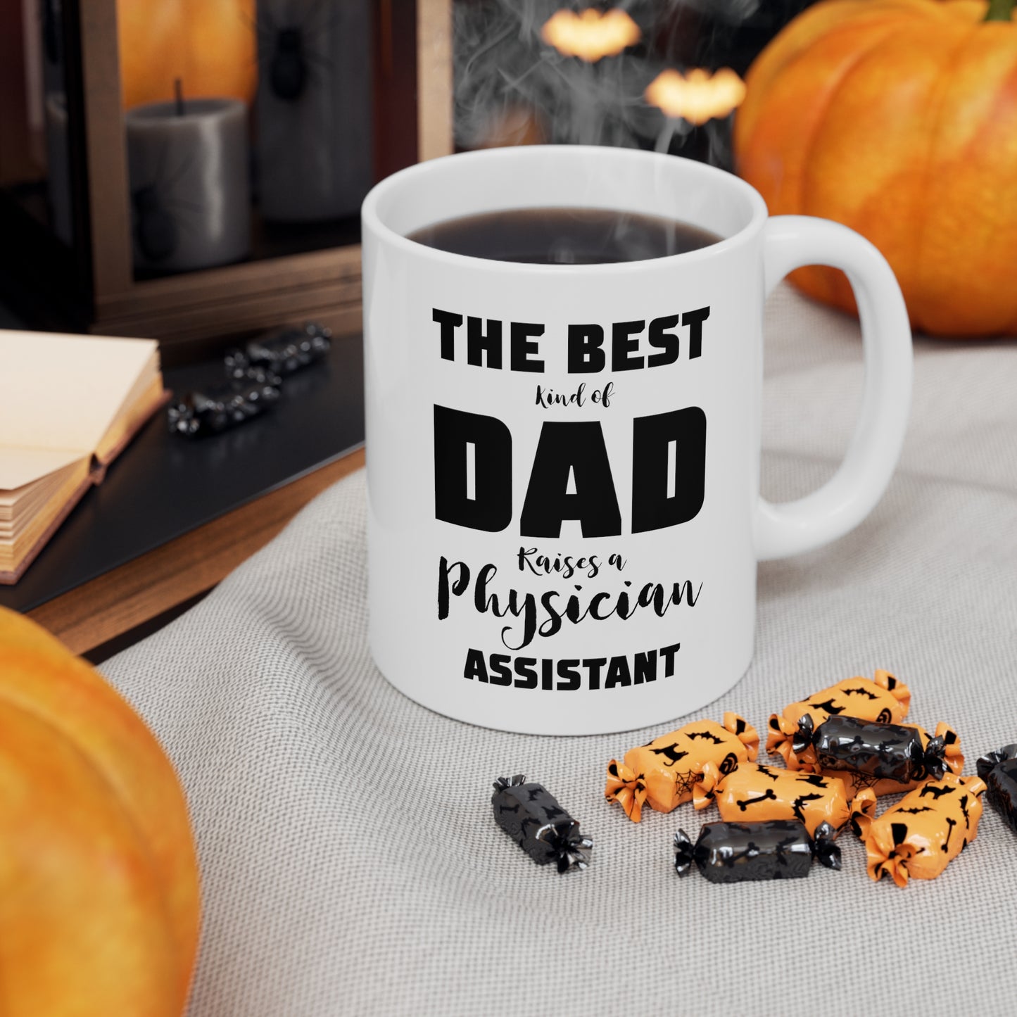 Physician Assistant Dad Gifts - The Best Kind Of Dad Raises A Physician Assistant White Coffee Mug, Tea Cup