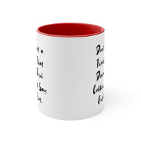 Load image into Gallery viewer, Don&#39;t Trust a Teacher That Doesn&#39;t Drink Coffee and Say Fuck a Lot. Teacher Two Tone 11oz Mug, Epic Teacher, Cup For Coworkers
