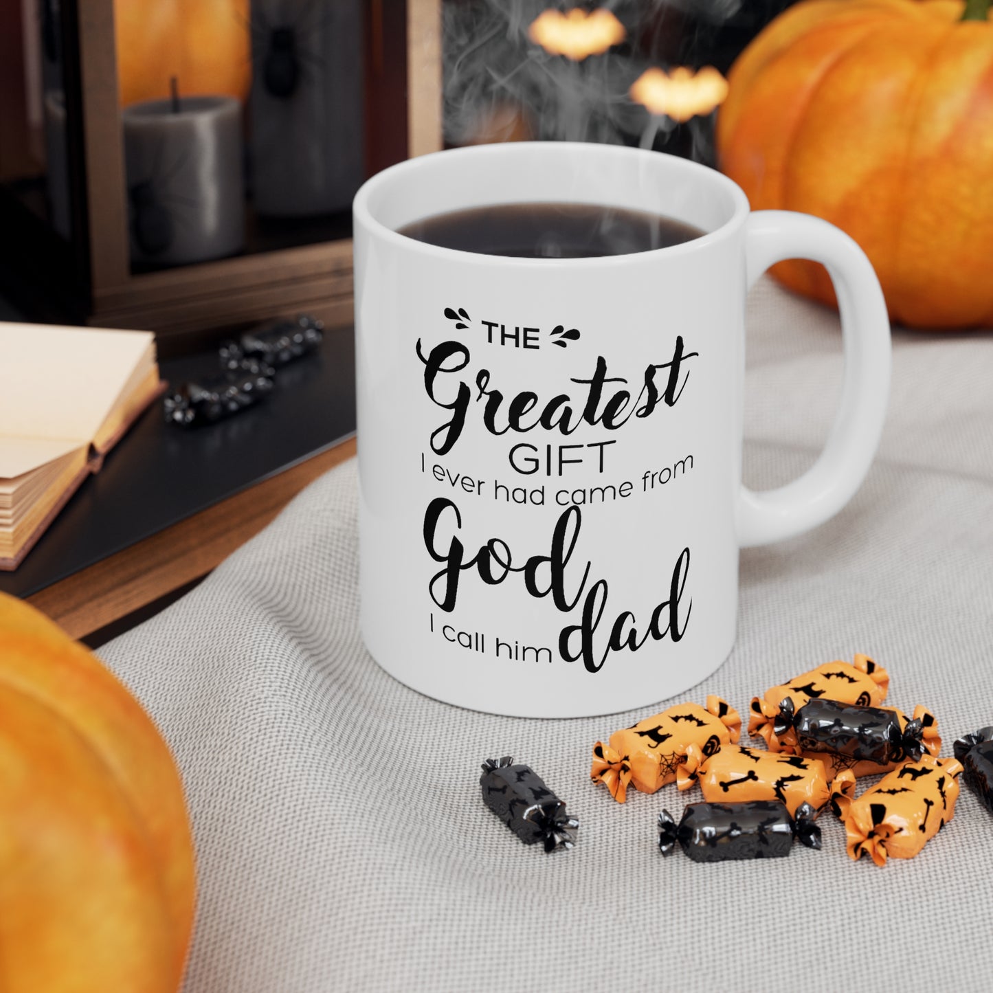 Father's Day Gifts - The Greatest Gift I Ever Had Came From God, I Call Him Dad White Coffee Mug, Tea Cup