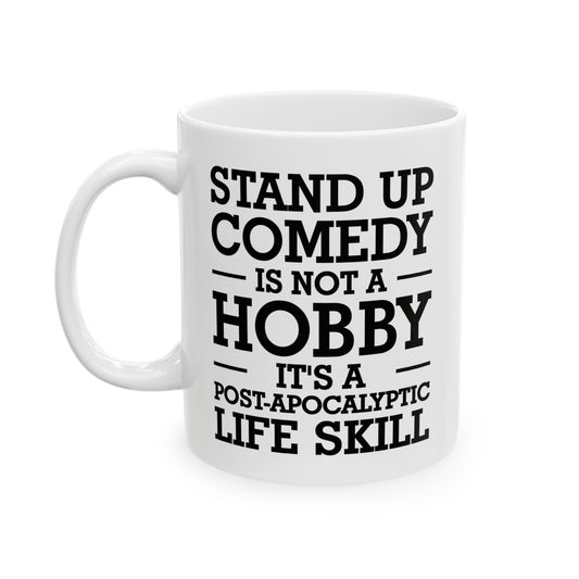 Stand-Up Comedian Coffee Mug - Not a Hobby | Funny Gift for Comedy Lovers