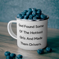 Load image into Gallery viewer, Driver Camping Mug - God Found Some Of The Hottest Girls | Inspirational Gift
