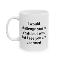 Load image into Gallery viewer, English Teacher Coffee Mug - I would challenge you to a battle of wits | Fun Gift for Teachers
