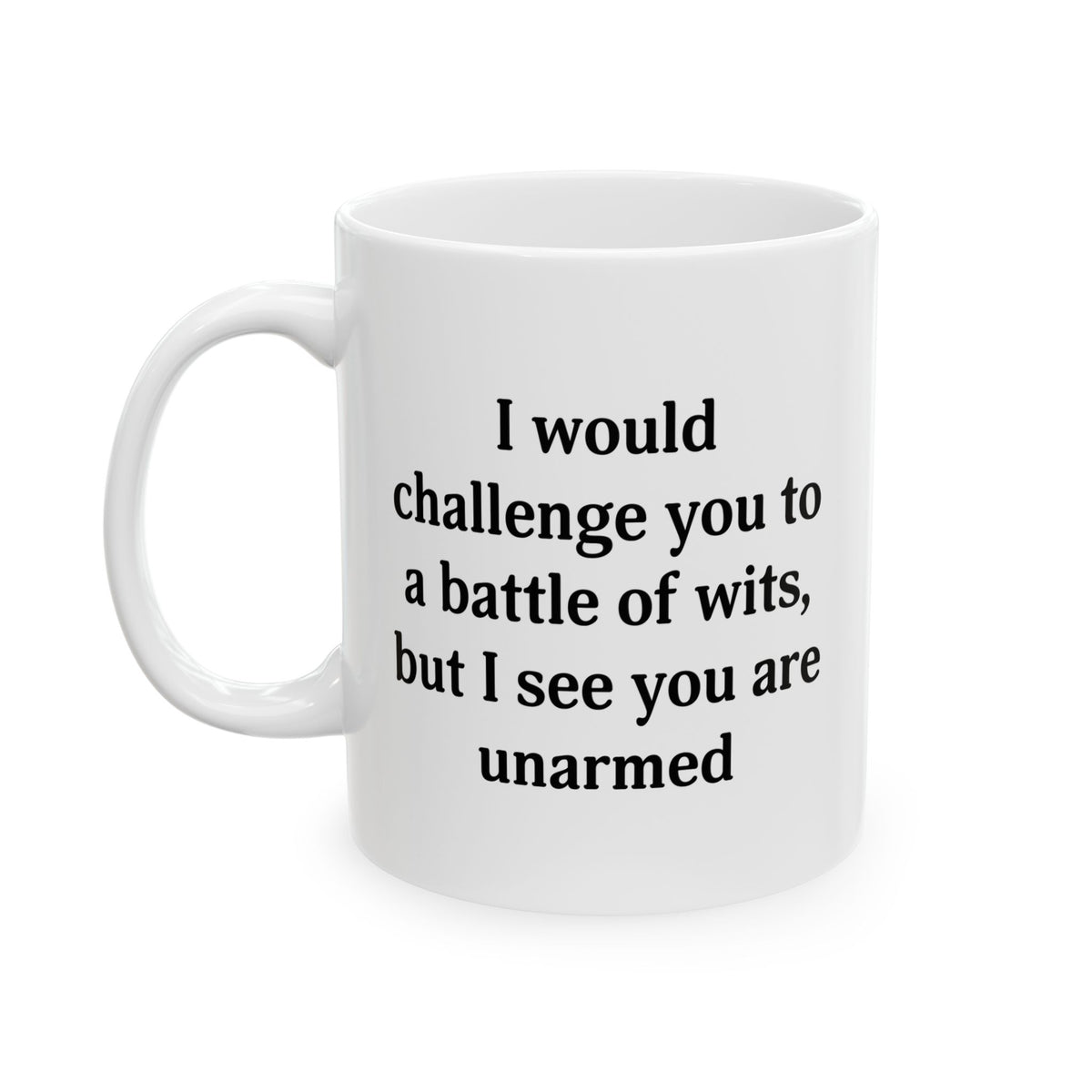 Funny English Teacher Coffee Mug - I would challenge you to a battle of wits Cup - Fun Gifts for Best Expletive Grammar