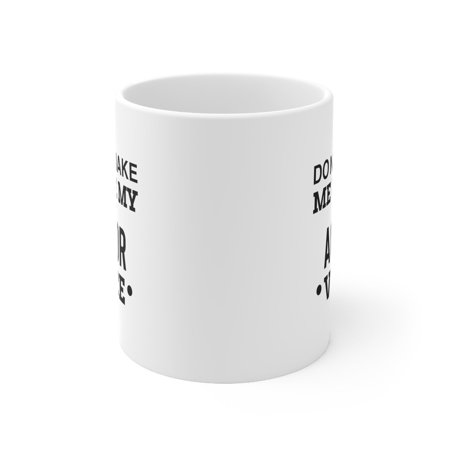 Actor Coffee Mug - Do Not Make Me Use My Actor Voice | Gift for Actors