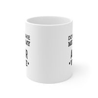 Load image into Gallery viewer, Actor Coffee Mug - Do Not Make Me Use My Actor Voice | Gift for Actors
