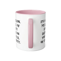 Load image into Gallery viewer, Surgeon Coffee Mug - I&#39;m a Surgeon. My Level of Sarcasm Depends on | Medical Gift

