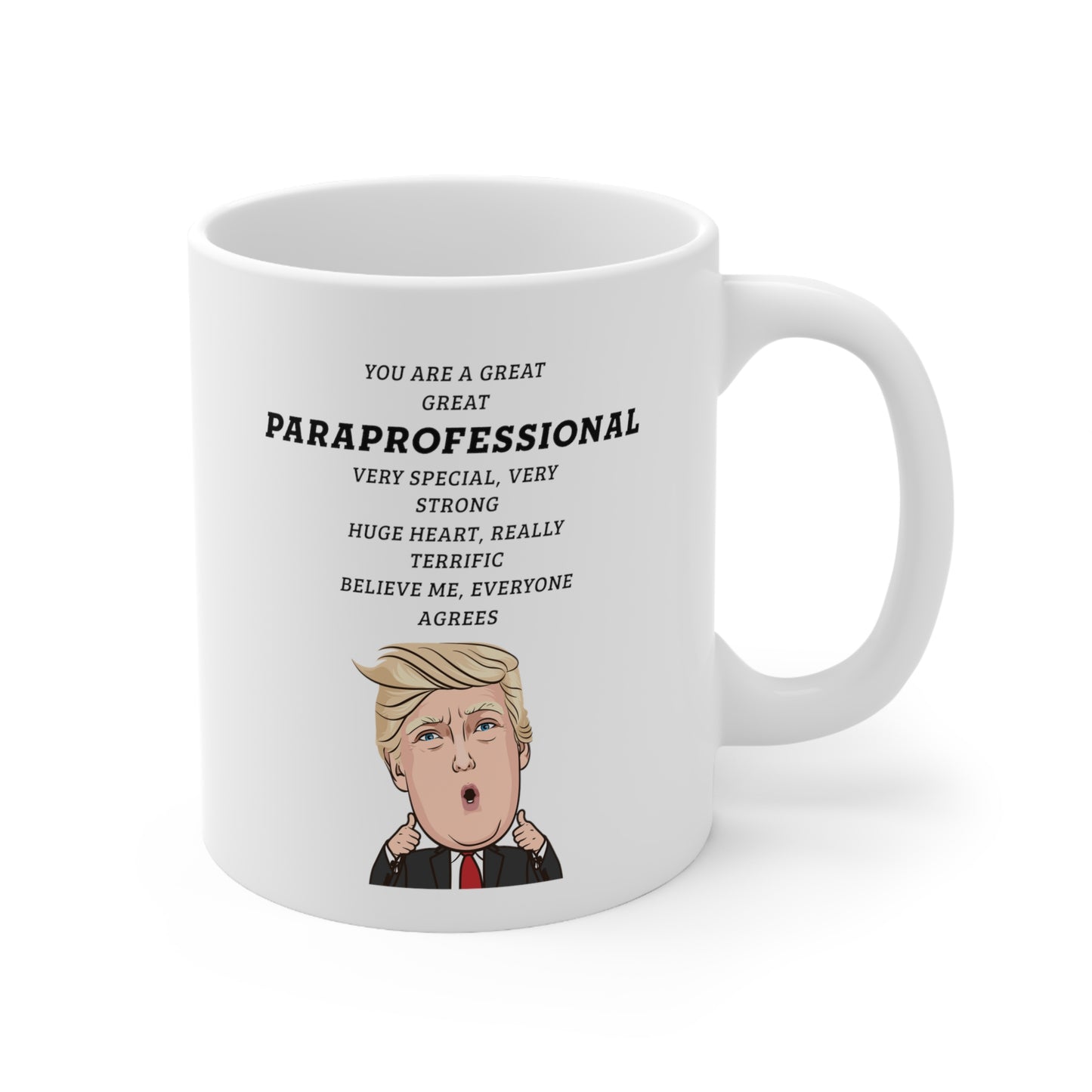 Funny Paraprofessional Donald Trump Coffee Mug - President Novelty Christmas Gift Idea for Men Women