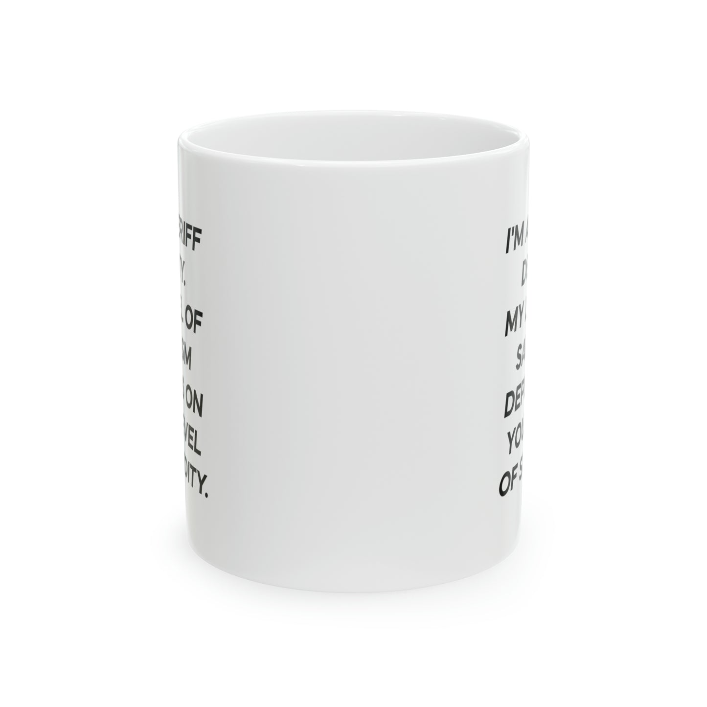 Sheriff Deputy Coffee Mug - I'm A Sheriff Deputy | Funny Gift