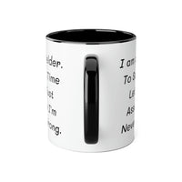 Load image into Gallery viewer, Welder Coffee Mug - I am a Welder. To Save Time Let&#39;s Just Assume I&#39;m Never Wrong | Perfect Gift for Welders
