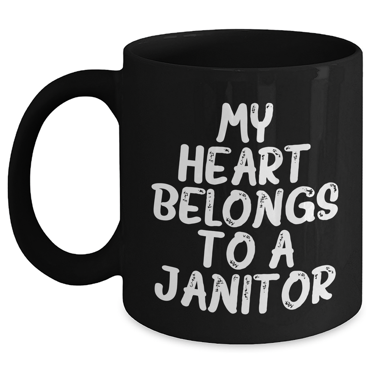 Funny Janitor Gifts from Men for Him on Father's Day - My Heart Belongs To A Janitor Black Coffee Mug, Unique Gifts for Janitor, Funny Mugs for Dad - Main