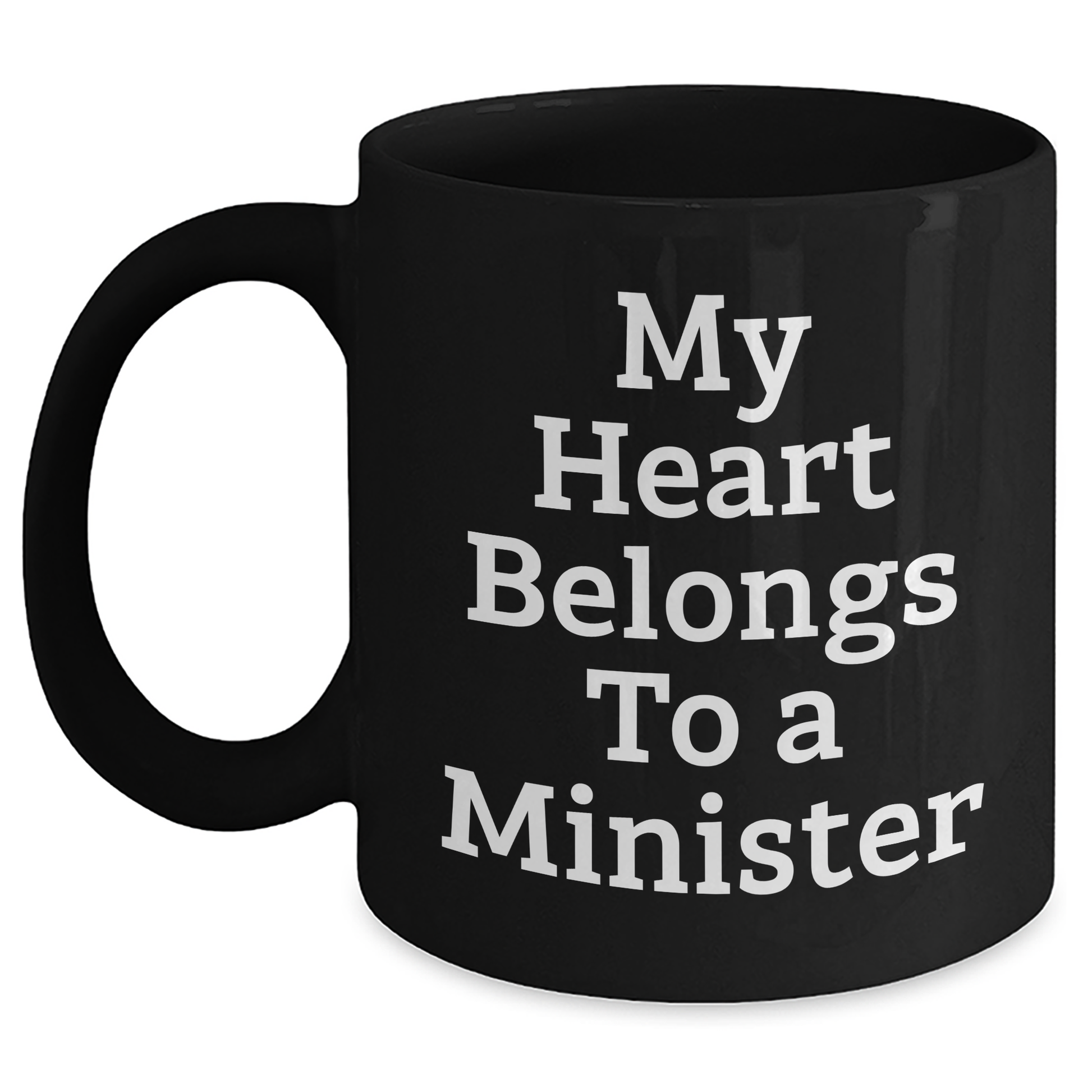 Funny Minister Gifts from Men - My Heart Belongs To A Minister Black Coffee Mug, Perfect for Mother's Day Unique Gifts - Main