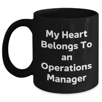 Load image into Gallery viewer, Funny Operations Manager Quotes Gifts for Him - &#39;My Heart Belongs To An Operations Manager&#39; Black Coffee Mug, Perfect for Coworkers, Friends, and Family on Father&#39;s Day - Main
