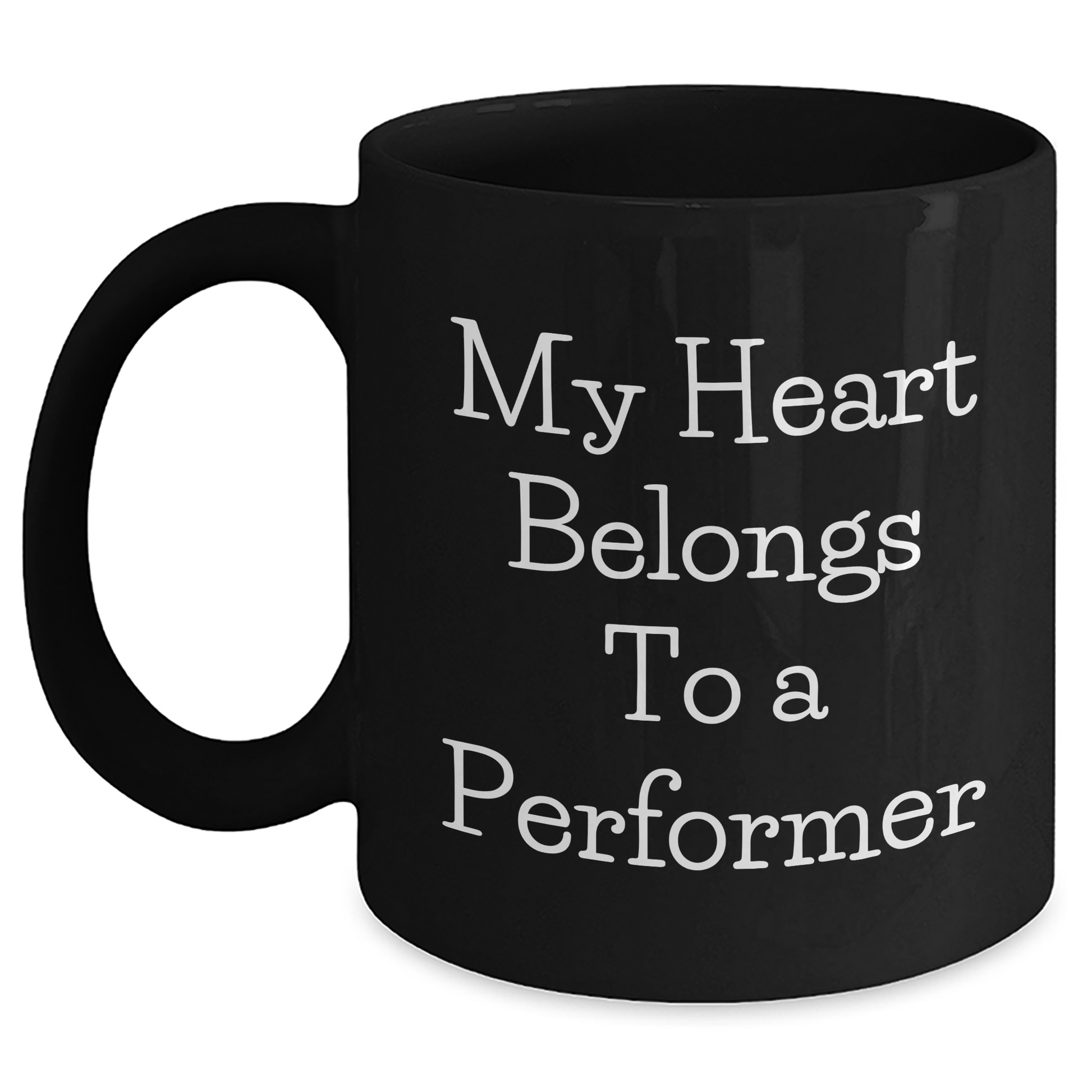 Funny Performer Gifts from Friends, Unique Black Coffee Mug for Him, 'My Heart Belongs To A Performer' Quote, Father's Day Unique Gifts for Men - Main