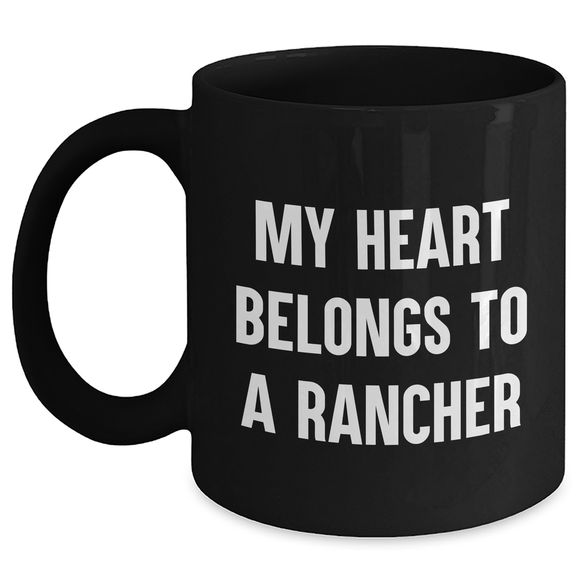 Funny Rancher Gifts - My Heart Belongs To A Rancher, Black Coffee Mug for Father's Day, Gifts from Men to Ranchers - Main