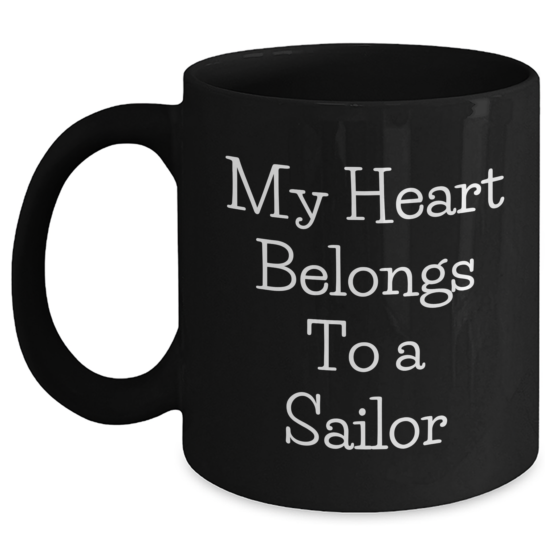 Funny Sailor Gifts from Family - 'My Heart Belongs To A Sailor' Black Coffee Mug for Father's Day - Main