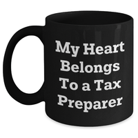 Load image into Gallery viewer, Funny Tax Preparer Gifts from Men to Tax Preparer, &#39;My Heart Belongs To A Tax Preparer&#39; Black Coffee Mug for Mother&#39;s Day Unique Gifts - Main
