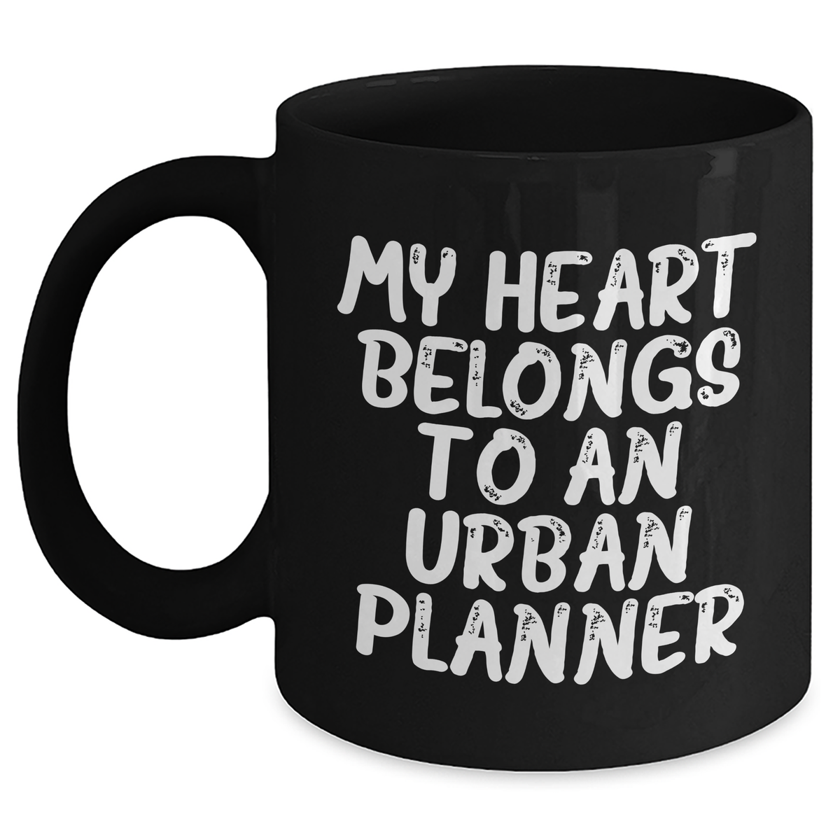 Funny Urban Planner Gifts - My Heart Belongs To An Urban Planner, Black Coffee Mug, Unique Father's Day Unique Gifts from Husband, Sweetheart, or Friend - Main