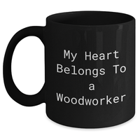 Load image into Gallery viewer, Woodworker&#39;s Heart Belongs to a Mug, Funny Gifts from Men to Woodworkers on Father&#39;s Day - 11oz or 15oz Black Coffee Mug - Main
