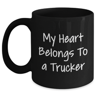 Load image into Gallery viewer, Funny Trucker Gifts, My Heart Belongs To A Trucker Black Coffee Mug, Father&#39;s Day Unique Gifts from Family to Men - Main
