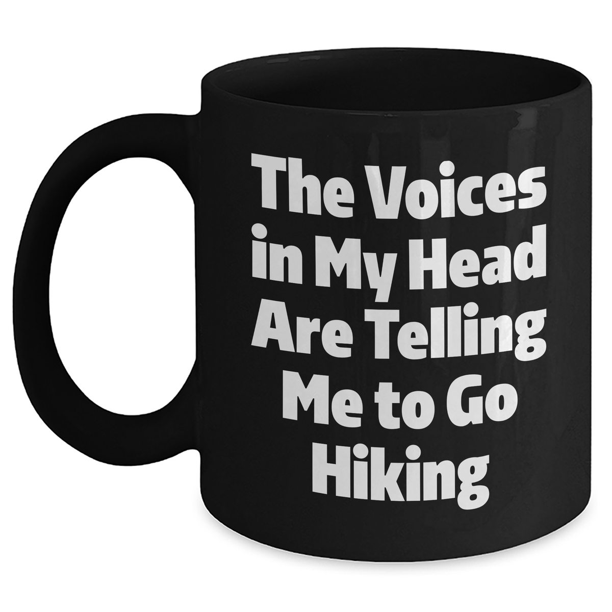 Funny Hiking Gifts from Men to Hiking Enthusiasts - The Voices In My Head Are Telling Me To Go Hiking Black Coffee Mug, Perfect for Father's Day - Main