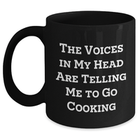 Load image into Gallery viewer, Funny Cooking Quote Black Coffee Mug, Gifts from Friends for Cooking Enthusiasts, Father&#39;s Day Unique Gifts, &#39;The Voices In My Head Are Telling Me To Go Cooking&#39; - Main
