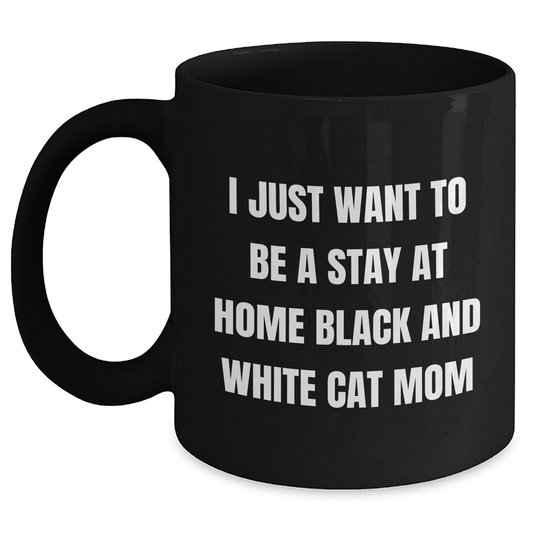 Funny Black and White Cat Mom Quotes Gifts from Mom to Dad Black Coffee Mug, 11oz or 15oz, Microwave and Dishwasher Safe - Main