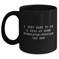 Load image into Gallery viewer, Himalayan-Persian Cat Mom Funny Quotes Gifts for Dad Black Coffee Mug, Gifts from Mom to Dad, Perfect for Father's Day - Main

