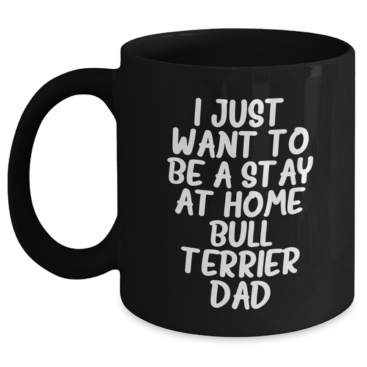 Funny Bull Terrier Dad Quote Gifts for Him, Black Coffee Mug, Father's Day Unique Gifts from Family Friends - Main